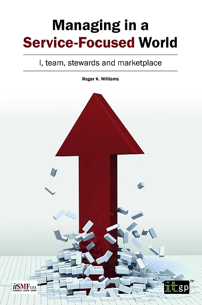 Managing a Service-Focused World: I, team, stewards and marketplace
