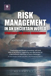 Risk Management in an Uncertain World: Strategies for Crisis Management