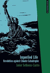 Imperiled Life: Revolution against Climate Catastrophe