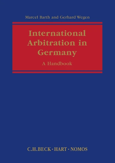 International Arbitration in Germany: A Handbook