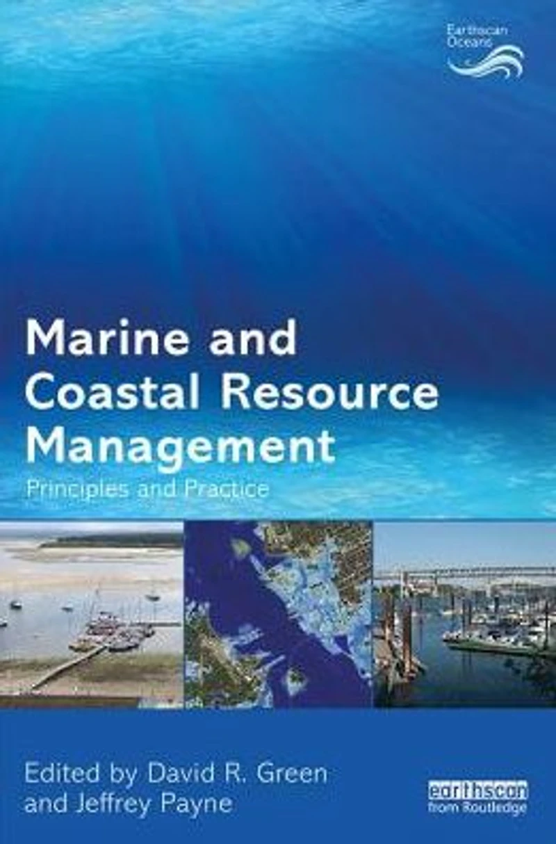 Marine and Coastal Resource Management: Principles Practice