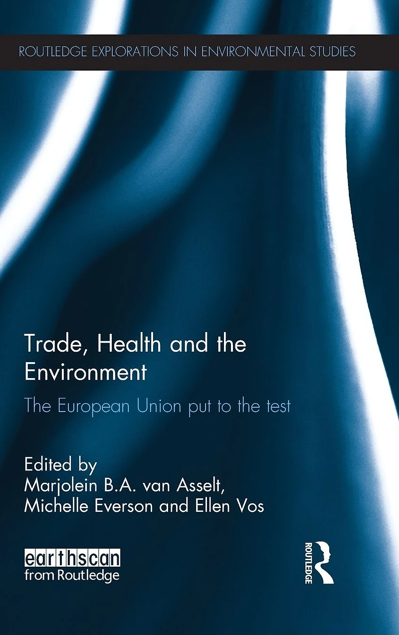 Trade, Health and the Environment: European Union Put to Test