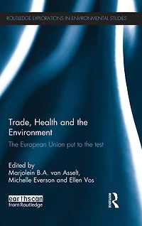 Trade, Health and the Environment: European Union Put to Test