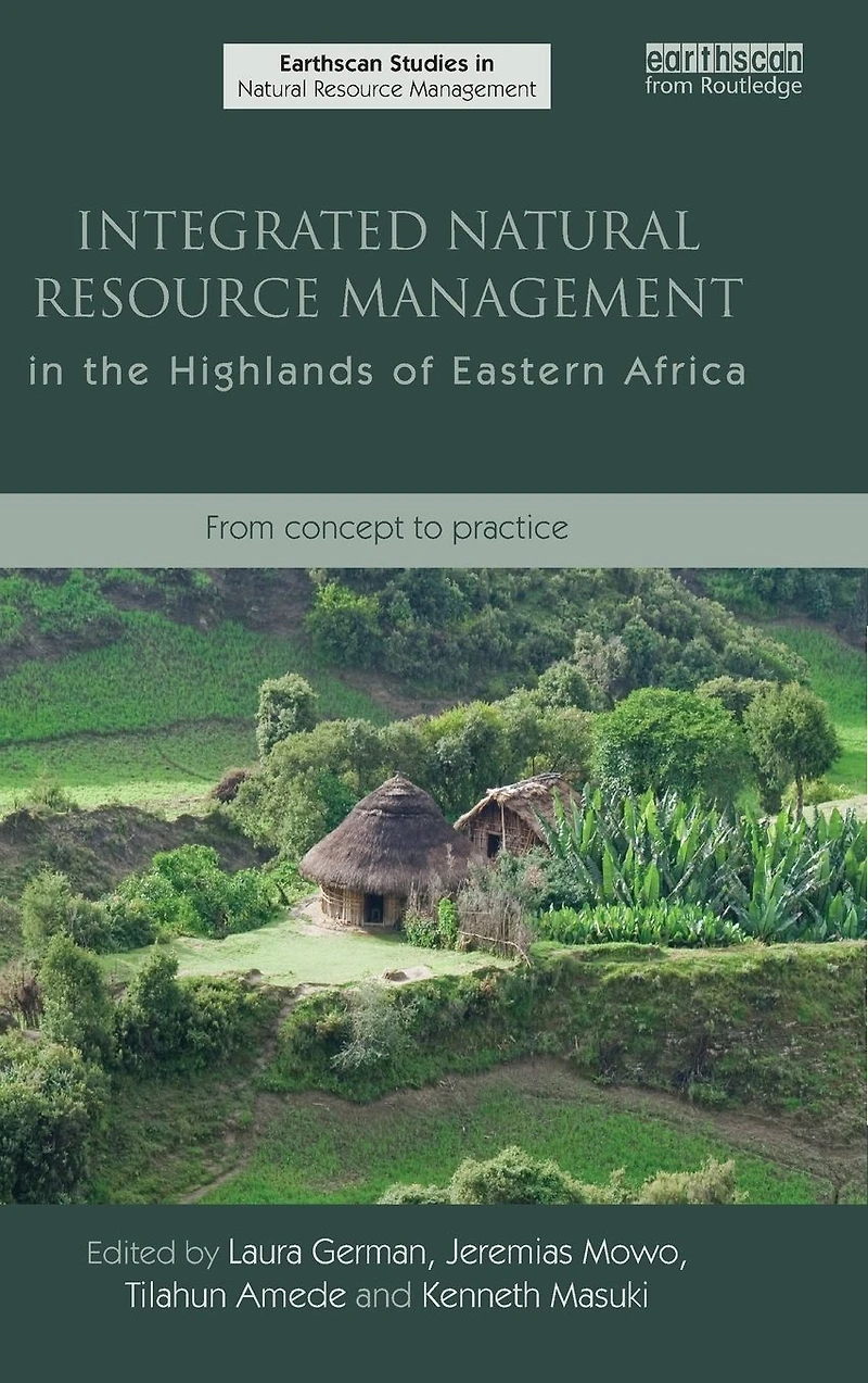 Integrated Natural Resource Management the Highlands of Eastern Africa: From Concept to Practice