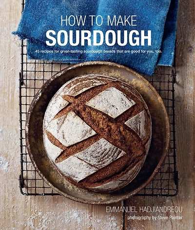 How to Make Sourdough: 47 recipes for great-tasting sourdough breads that are good you, too.