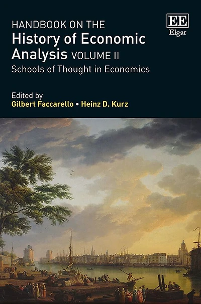 Handbook on the History of Economic Analysis Volume II: Schools Thought Economics