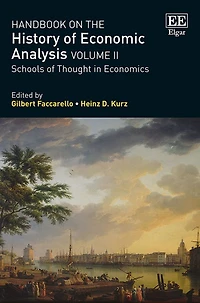 Handbook on the History of Economic Analysis Volume II: Schools Thought Economics