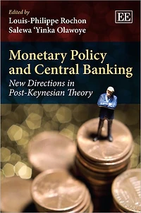 Monetary Policy and Central Banking: New Directions Post-Keynesian Theory