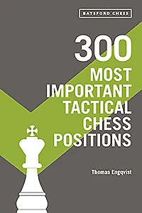 300 Most Important Tactical Chess Positions