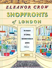 Shopfronts Of London: Praise Small Neighbourhood Shops