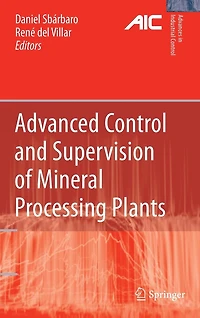 Advanced Control and Supervision of Mineral Processing Plants