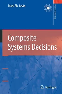 Composite Systems Decisions