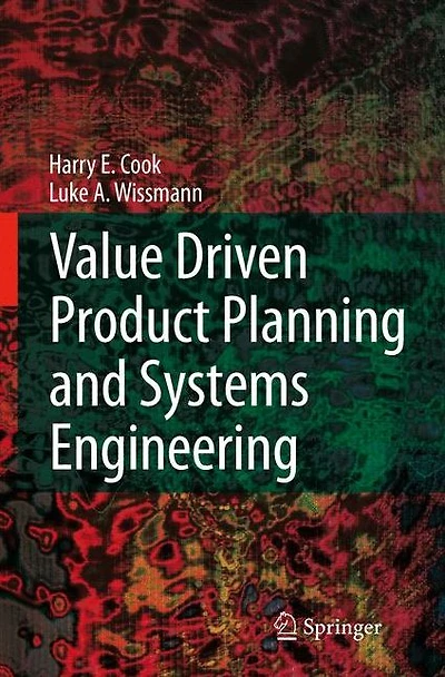 Value Driven Product Planning and Systems Engineering