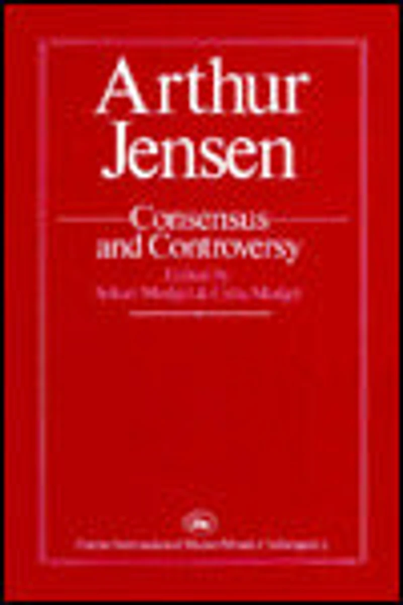 Arthur Jensen: Consensus And Controversy