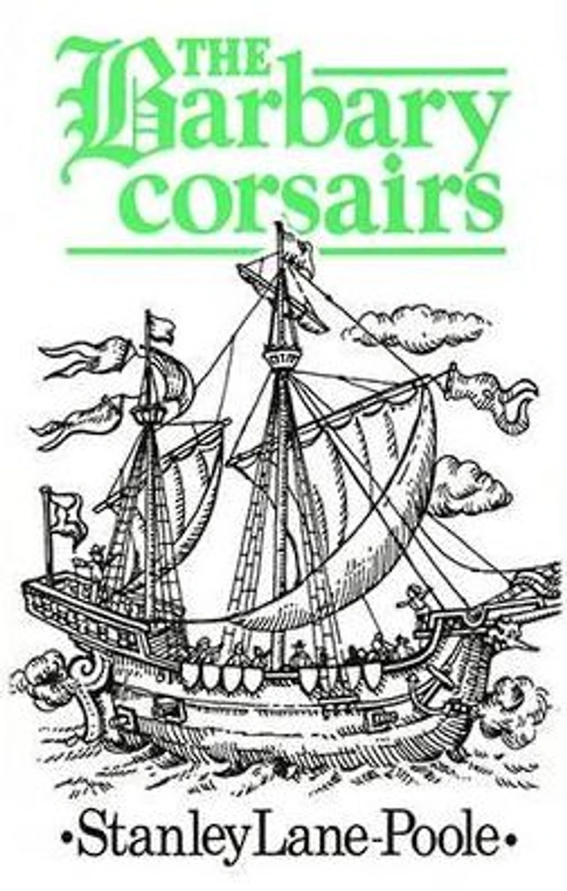 The Barbary Corsairs (Barnes & Noble Digital Library)