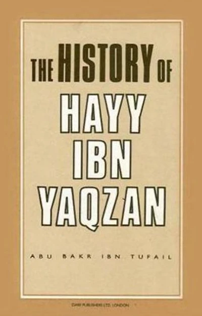 The History of Hayy Ibn Yaqzan