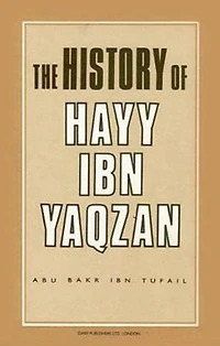 The History of Hayy Ibn Yaqzan