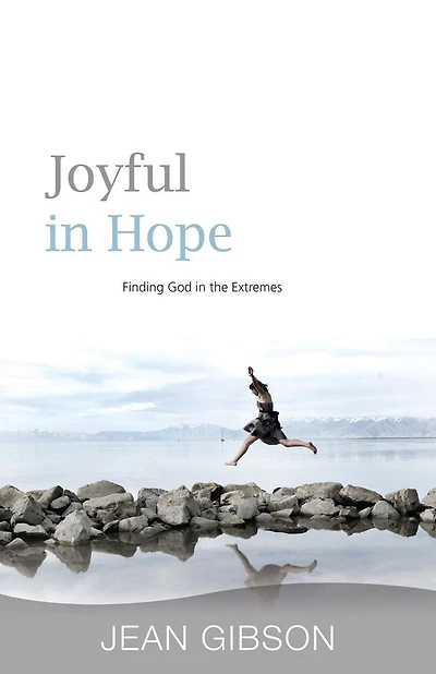 Joyful Hope: Finding God the Extremes