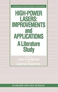 High-Power Lasers: Improvements and Applications: A literature study