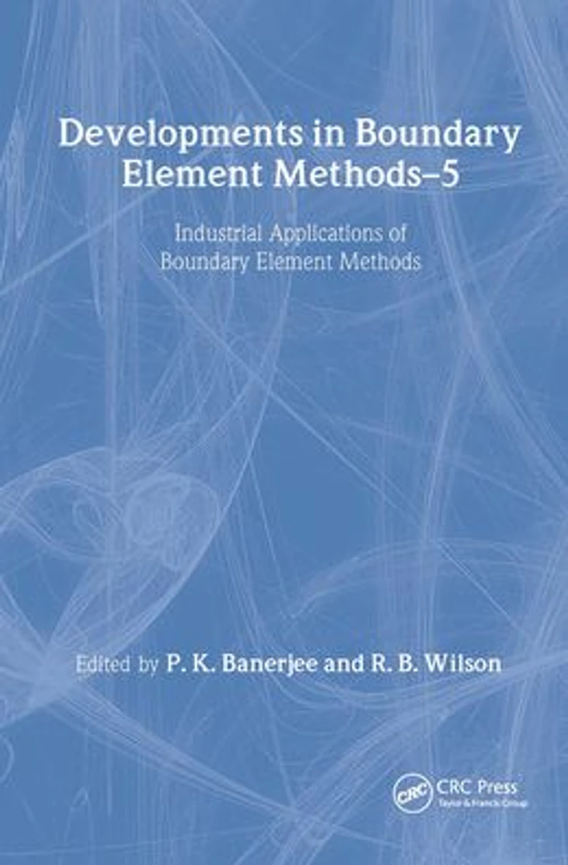 Developments Boundary Element Methods: Industrial applications