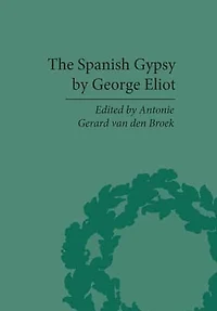 The Spanish Gypsy by George Eliot