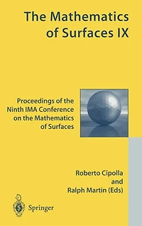 the Mathematics of Surfaces IX: Proceedings Ninth IMA Conference on