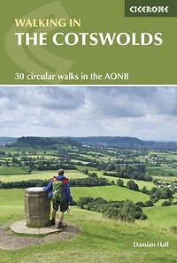 Walking the Cotswolds: 30 circular walks Cotswolds AONB