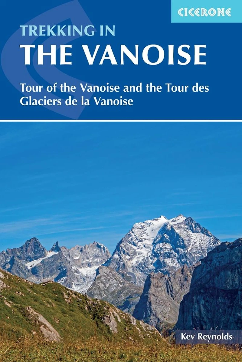 Trekking the Vanoise: A Circuit of Vanoise National Park