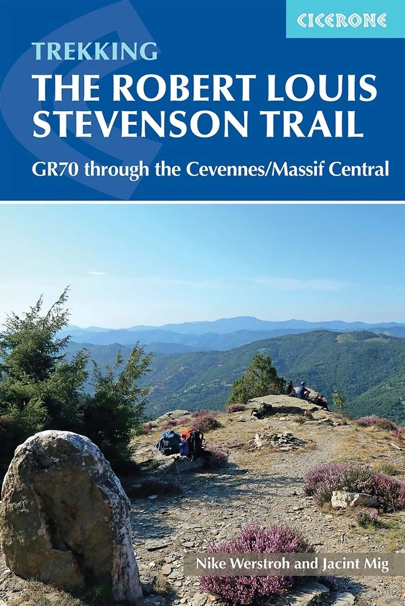 Trekking the Robert Louis Stevenson Trail: GR70 through Cevennes/Massif Central