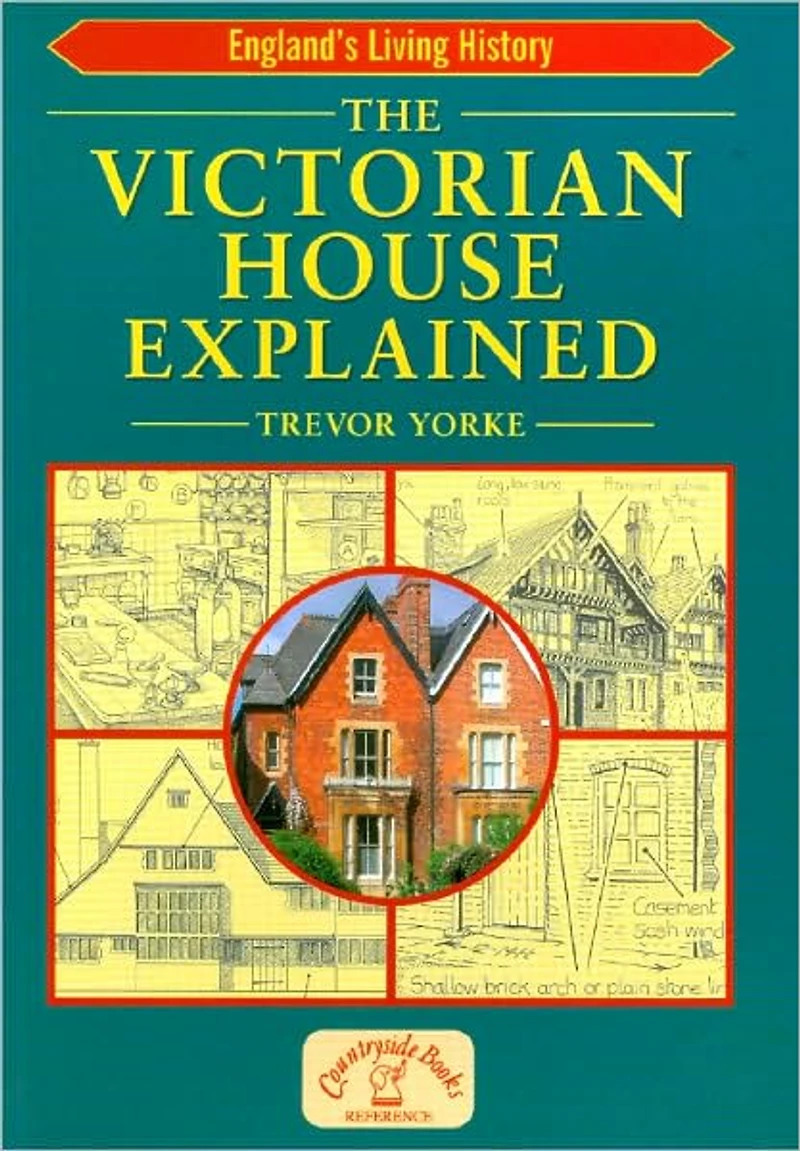 The Victorian House Explained