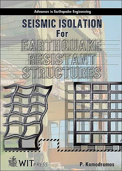 Seismic Isolation for Earthquake Resistant Structures