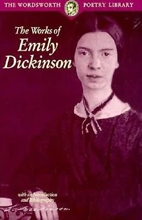 The Works of Emily Dickinson
