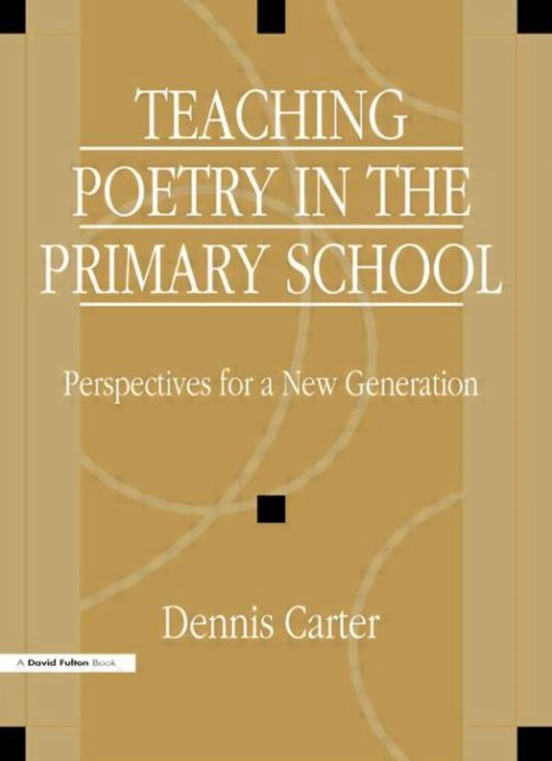 Teaching Poetry the Primary School: Perspectives for a New Generation