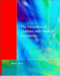 Education of Children with Medical Conditions