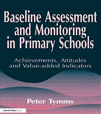 Baseline Assessment and Monitoring Primary Schools