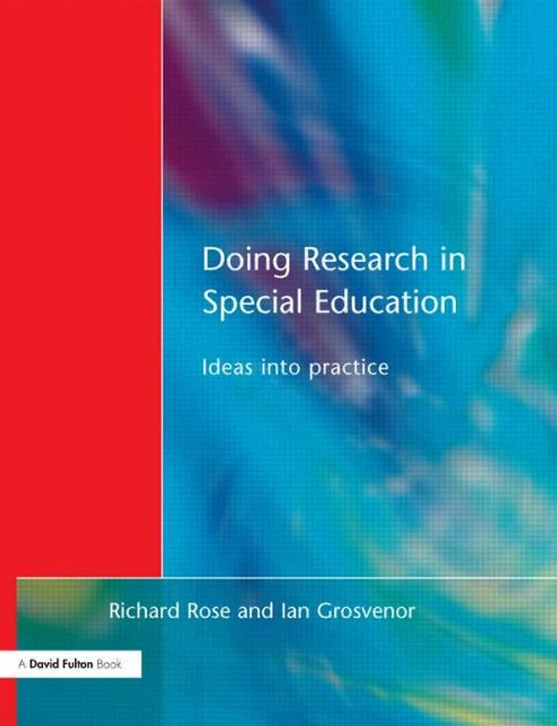 Doing Research Special Education: Ideas into Practice