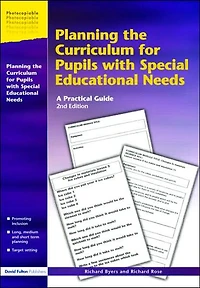 Planning the Curriculum for Pupils with Special Educational Needs: A Practical Guide