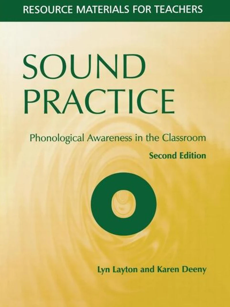 Sound Practice: Phonological Awareness the Classroom