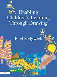 Enabling Children's Learning Through Drawing