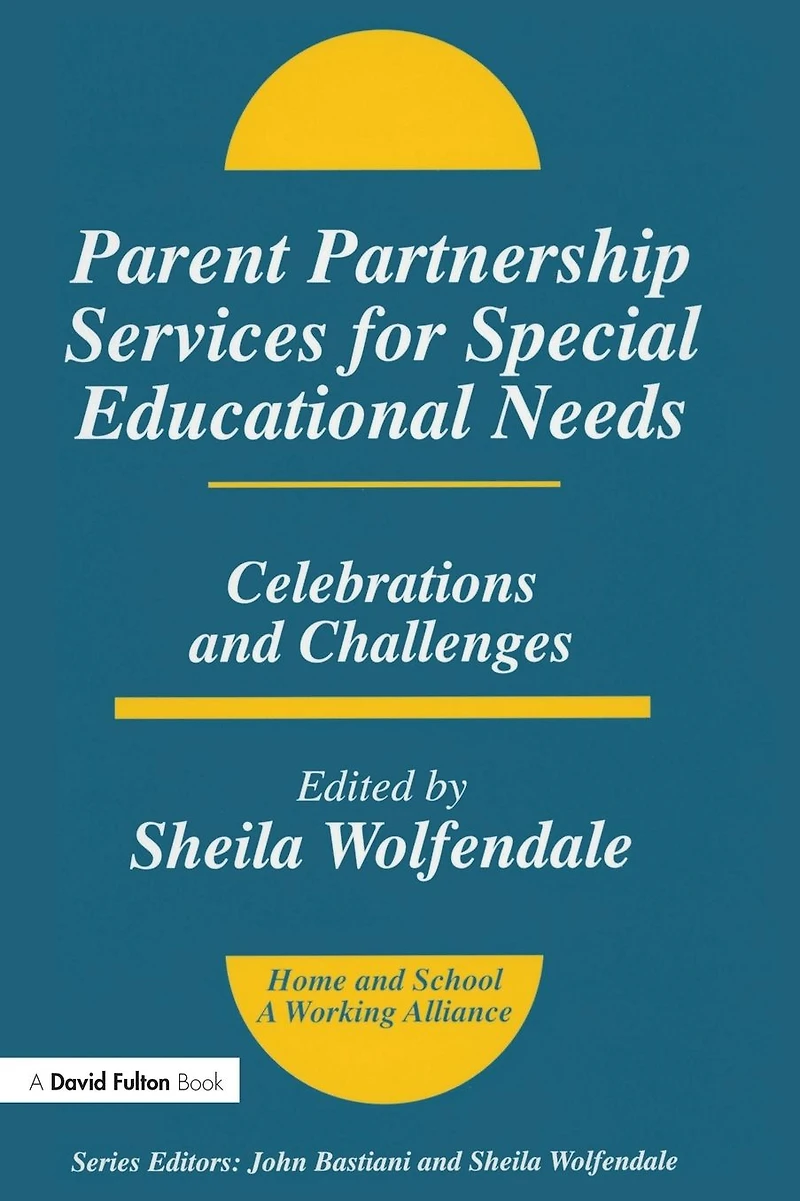 Parent Partnership Services for Special Educational Needs: Celebrations and Challenges