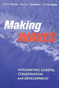 Making Waves: Integrating Coastal Conservation and Development