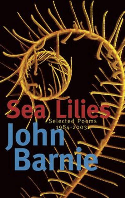 Sea Lilies: Selected Poems 1984-2005