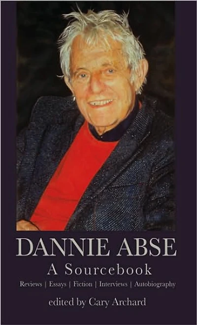Dannie Abse: A Sourcebook