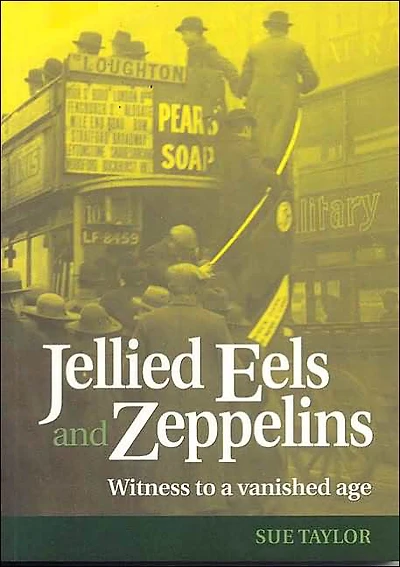 Jellied Eels and Zeppelins
