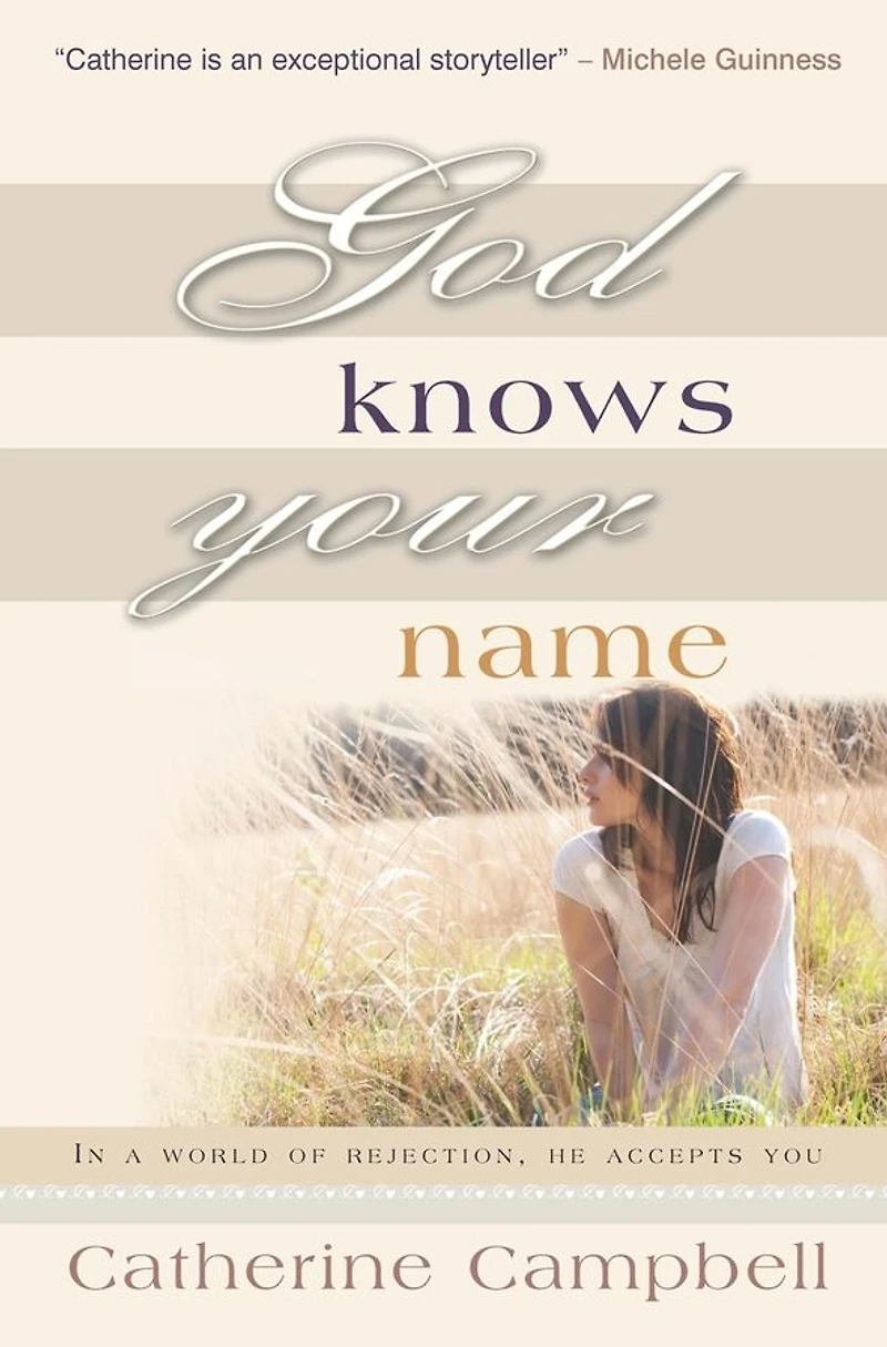 God Knows Your Name: a world of rejection, He accepts you