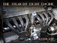 The Straight Eight Engine: Powering the Premium Automobiles of the Twenties and Thirties