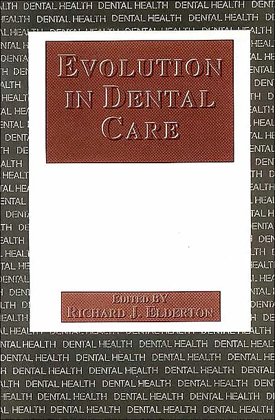 Evolution in Dental Care