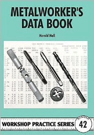 Metalworker's Data Book: Workshop Practice Series No. 42