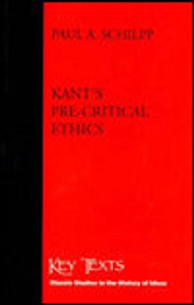 Kant's Pre-Critical Ethics, 1938 Edition