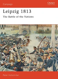 Leipzig 1813: the Battle of Nations